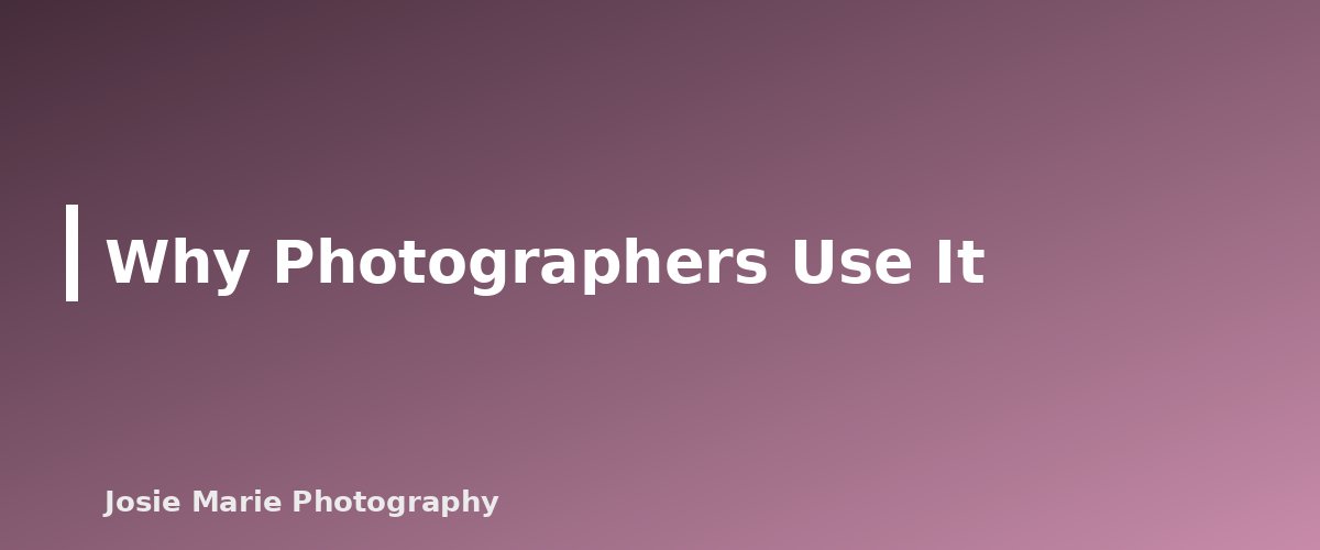 Why Photographers Use It - section banner for Back-Button Focus for Beginners