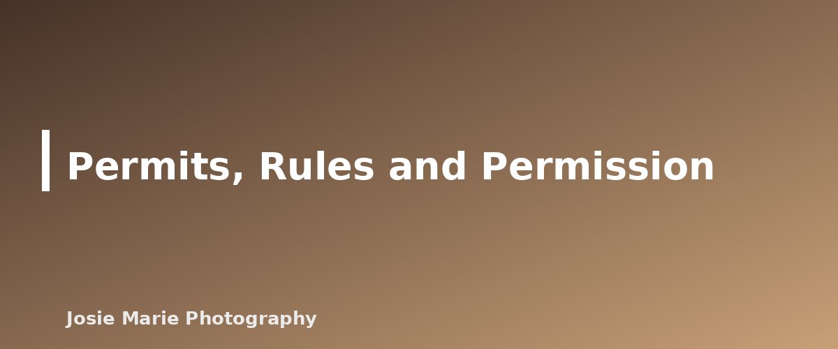 Permits, Rules and Permission - section banner for Family Photo Locations