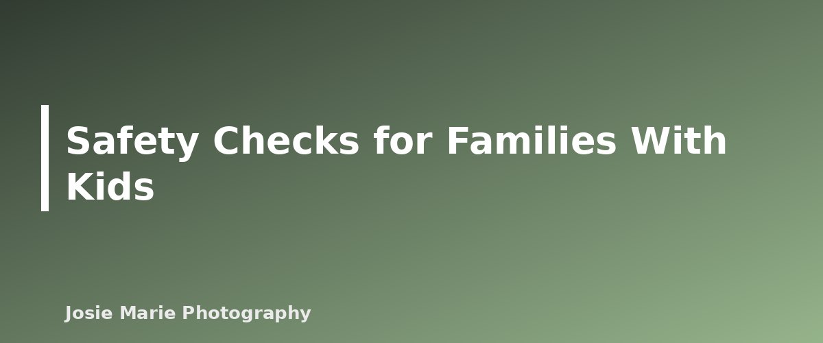Safety Checks for Families With Kids - section banner for Family Photo Locations