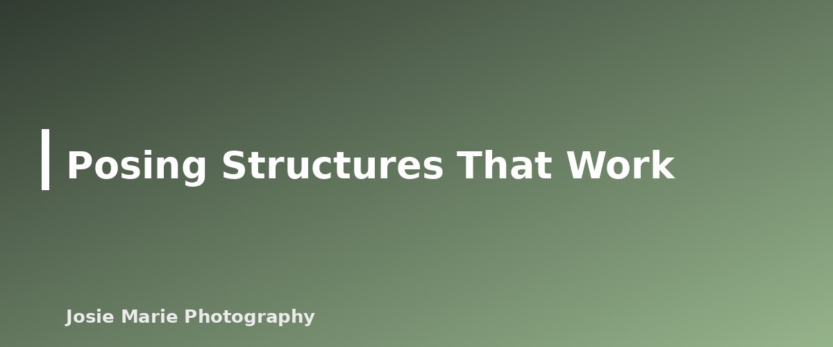 Posing Structures That Work - section banner for Family Photo Poses for Large Groups