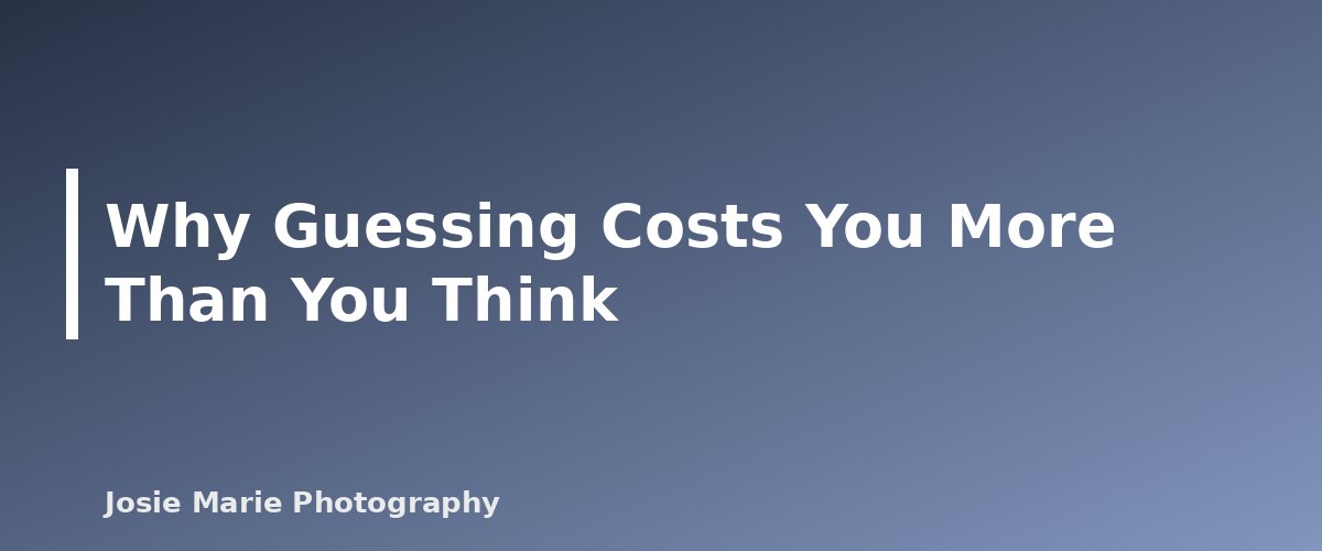 Why Guessing Costs You More Than You Think - illustration for How to Price Photography Sessions Without Guessing