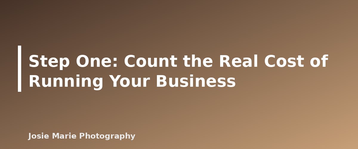 Step One: Count the Real Cost of Running Your Business - illustration for How to Price Photography Sessions Without Guessing
