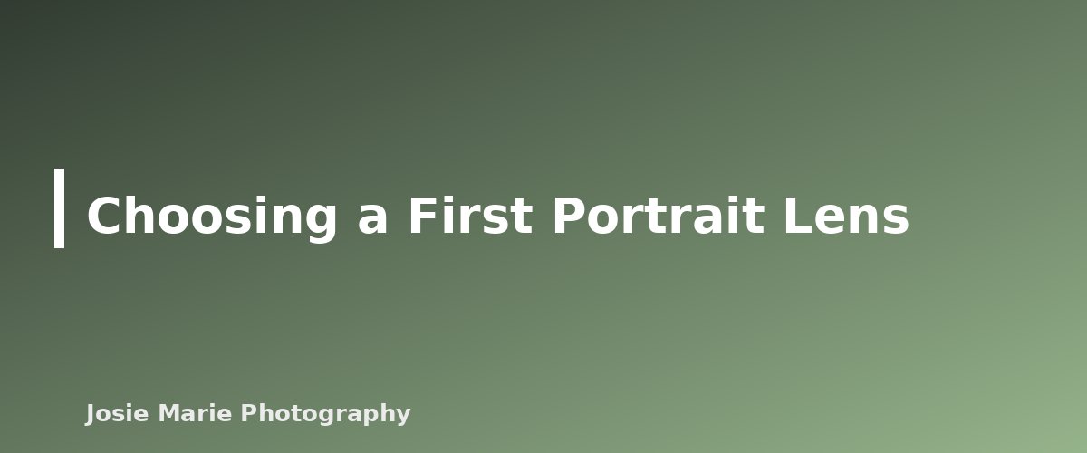 Choosing a First Portrait Lens - section banner for Prime vs Zoom Lenses for Portraits