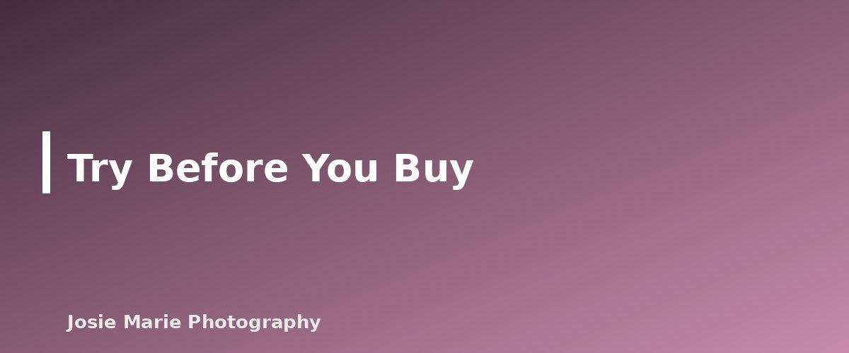 Try Before You Buy - section banner for Prime vs Zoom Lenses for Portraits